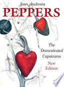 Peppers : the domesticated Capsicums /