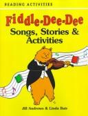 Fiddle-dee-dee : songs, stories & activities /