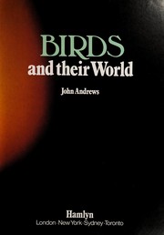 Birds and their world /