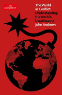 The world in conflict : understanding the world's troublespots /