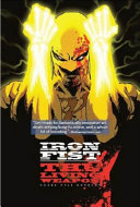 Iron Fist, the living weapon /