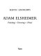 Adam Elsheimer : paintings, drawings, prints /