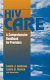 HIV care : a comprehensive handbook for providers /