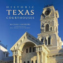 Historic Texas courthouses /