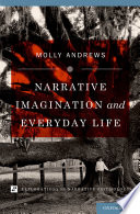 Narrative imagination and everyday life /