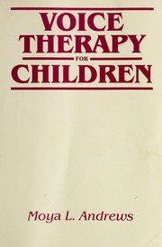 Voice therapy for children : the elementary school years /