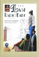 The last radio baby : a memoir /