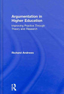 Argumentation in higher education : improving practice through theory and research /