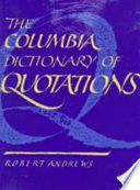 The Columbia dictionary of quotations /