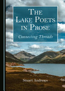 The lake poets in prose : connecting threads /