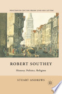 Robert Southey : History, Politics, Religion /