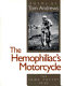 The hemophiliac's motorcycle : poems /