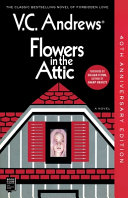 Flowers in the attic /