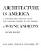 Architecture in America : a photographic history from the colonial period to the present /