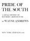Pride of the South : a social history of southern architecture /