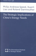 The strategic implications of China's energy needs /