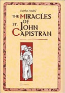 The miracles of St. John Capistran /
