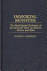 Immortal monster : the mythological evolution of the fantastic beast in modern fiction and film /