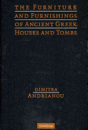 The furniture and furnishings of ancient Greek houses and tombs /