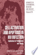 Cell Activation and Apoptosis in HIV Infection : Implications for Pathogenesis and Therapy /