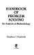 Handbook of problem solving : an analytical methodology /