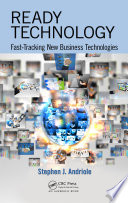 Ready technology : fast-tracking new business technologies /