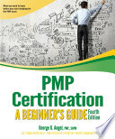 PMP certification : a beginner's guide /