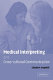 Medical interpreting and cross-cultural communication /