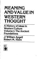 Meaning and value in Western thought : a history of ideas in Western culture /