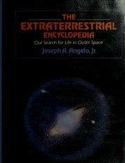 The extraterrestrial encyclopedia : our search for life in Outer Space /