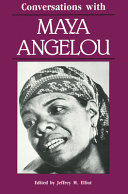 Conversations with Maya Angelou /