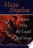 I know why the caged bird sings /