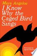 I know why the caged bird sings /