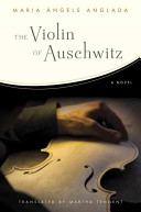 The violin of Auschwitz : a novel /