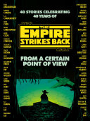 Star wars : The Empire strikes back : from a certain point of view /
