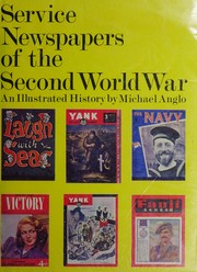 Service newspapers of the Second World War /