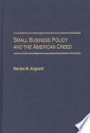 Small business policy and the American creed /