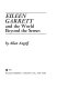 Eileen Garrett and the world beyond the senses.