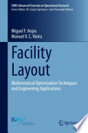 Facility Layout : Mathematical Optimization Techniques and Engineering Applications /