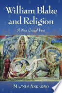 William Blake and religion : a new critical view /