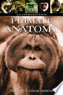 Primate anatomy : an introduction /