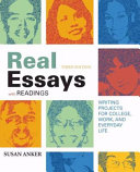 Real essays with readings : writing projects for college, work, and everyday life /