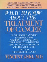 What to know about the treatment of cancer /