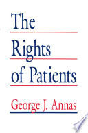 The Rights of Patients : The Basic ACLU Guide to Patient Rights /