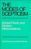 The modes of scepticism : ancient texts and modern interpretations /