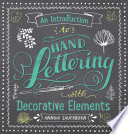An introduction to hand lettering with decorative elements /