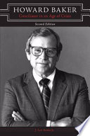 Howard Baker : conciliator in an age of crisis /