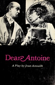 Dear Antoine ; or, the love that failed /