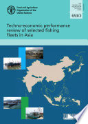 Techno-economic performance review of selected fishing fleets in Asia /