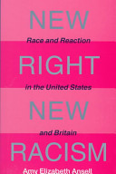 New right, new racism : race and reaction in the United States and Britain /